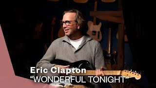 Wonderful tonight. Eric Clapton