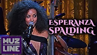 On the sunny side of the street. Esperanza Spalding