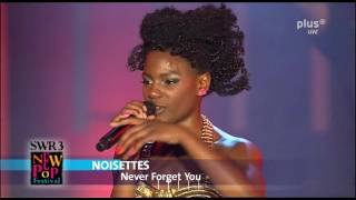 Never forget you. Noisettes