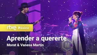 Para aprender a quererte. Morat y Vanesa Martín