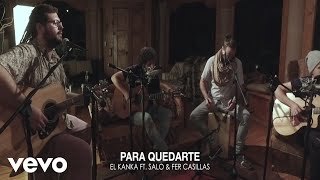 Para quedarte. El Kanka & Fer Casillas ft. Salo